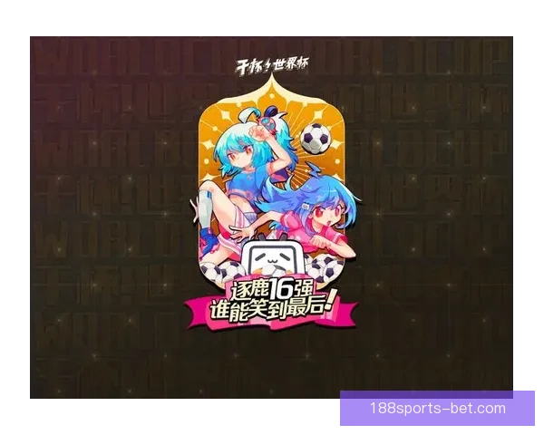 世界杯精彩竞猜APP推荐助你轻松赢取丰厚奖励体验 世界杯精彩竞猜APP推荐助你轻松赢取丰厚奖励体验